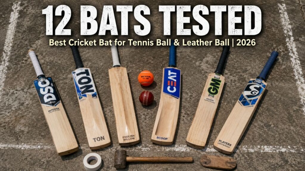 alt="12 cricket bats tested on concrete pitch with tennis ball and leather ball — best cricket bat buying guide 2026"